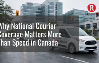 R Courier delivery van driving through a Canadian city, illustrating why national courier coverage matters more than speed for reliable medical and business deliveries across Canada