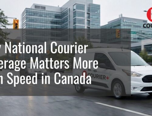 Why National Courier Coverage Matters More Than Speed in Canada