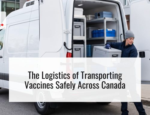 The Logistics of Transporting Vaccines Safely Across Canada