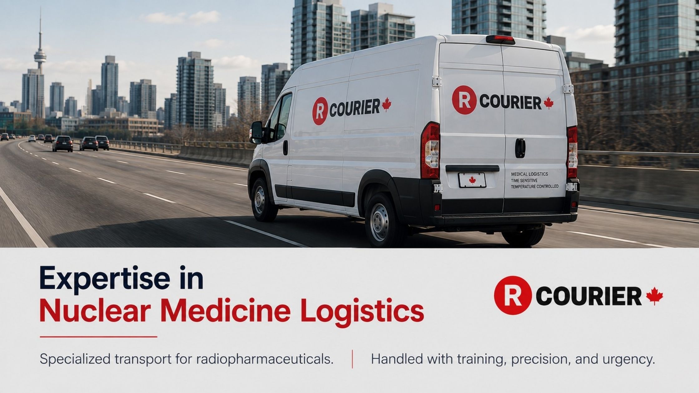 R Courier medical logistics van transporting time-sensitive radiopharmaceutical shipments for nuclear medicine services in Canada